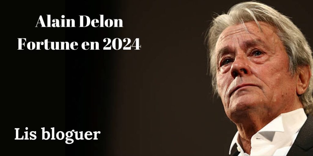 Alain Delon Fortune en 2024